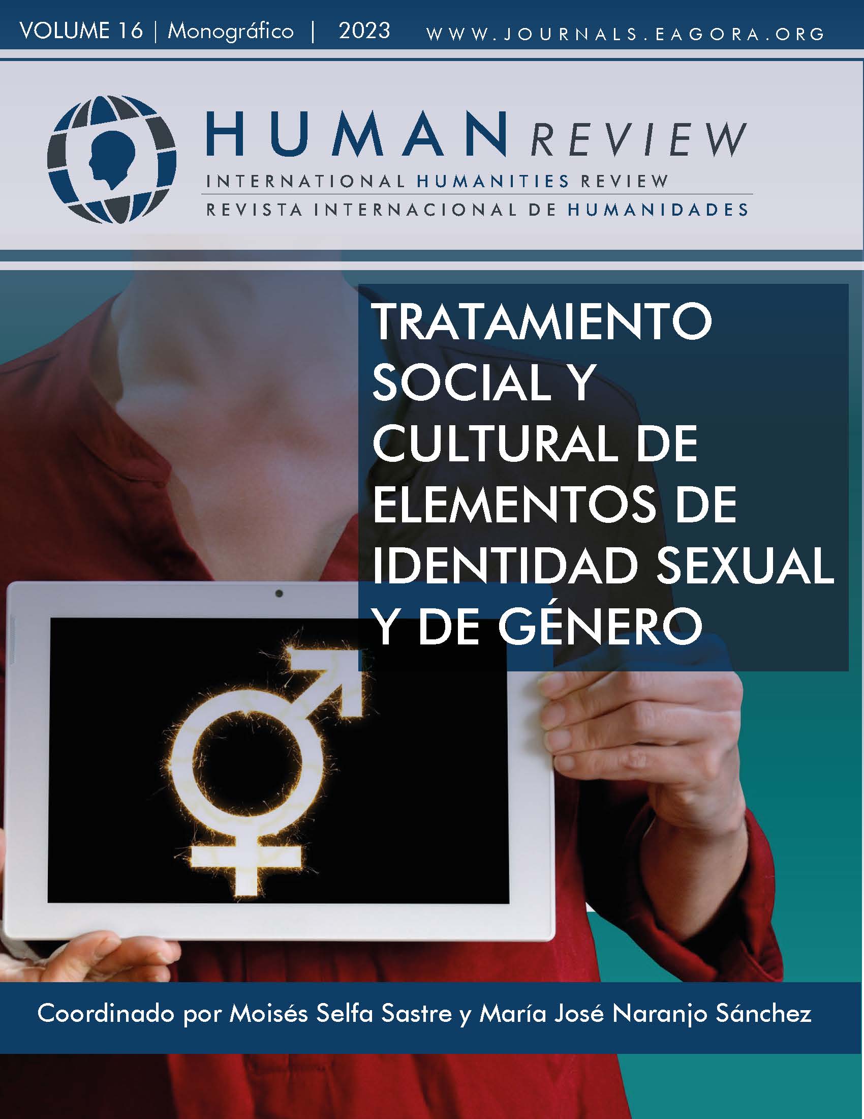 					Ver Vol. 16 Núm. 6 (2023): Monográfico: "Tratamiento social y cultural de elementos de identidad sexual y género"
				