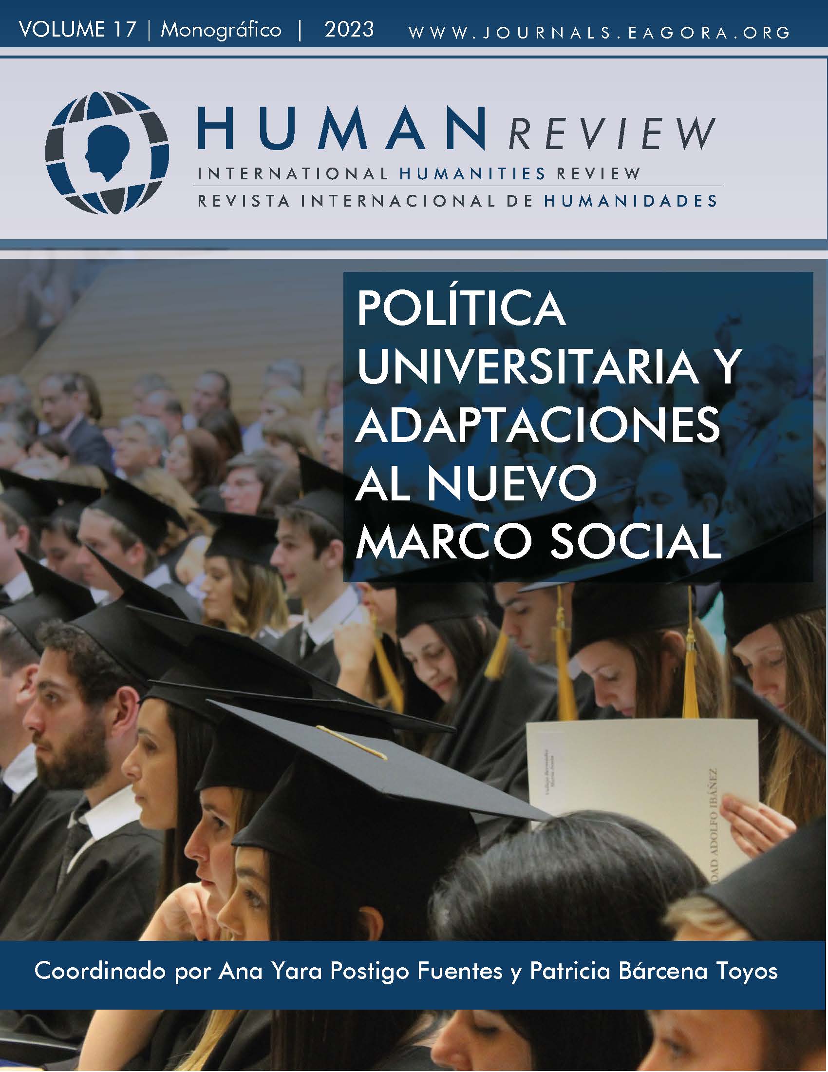 					Ver Vol. 17 Núm. 2 (2023): Monográfico: "Política universitaria y adaptaciones al nuevo marco social"
				