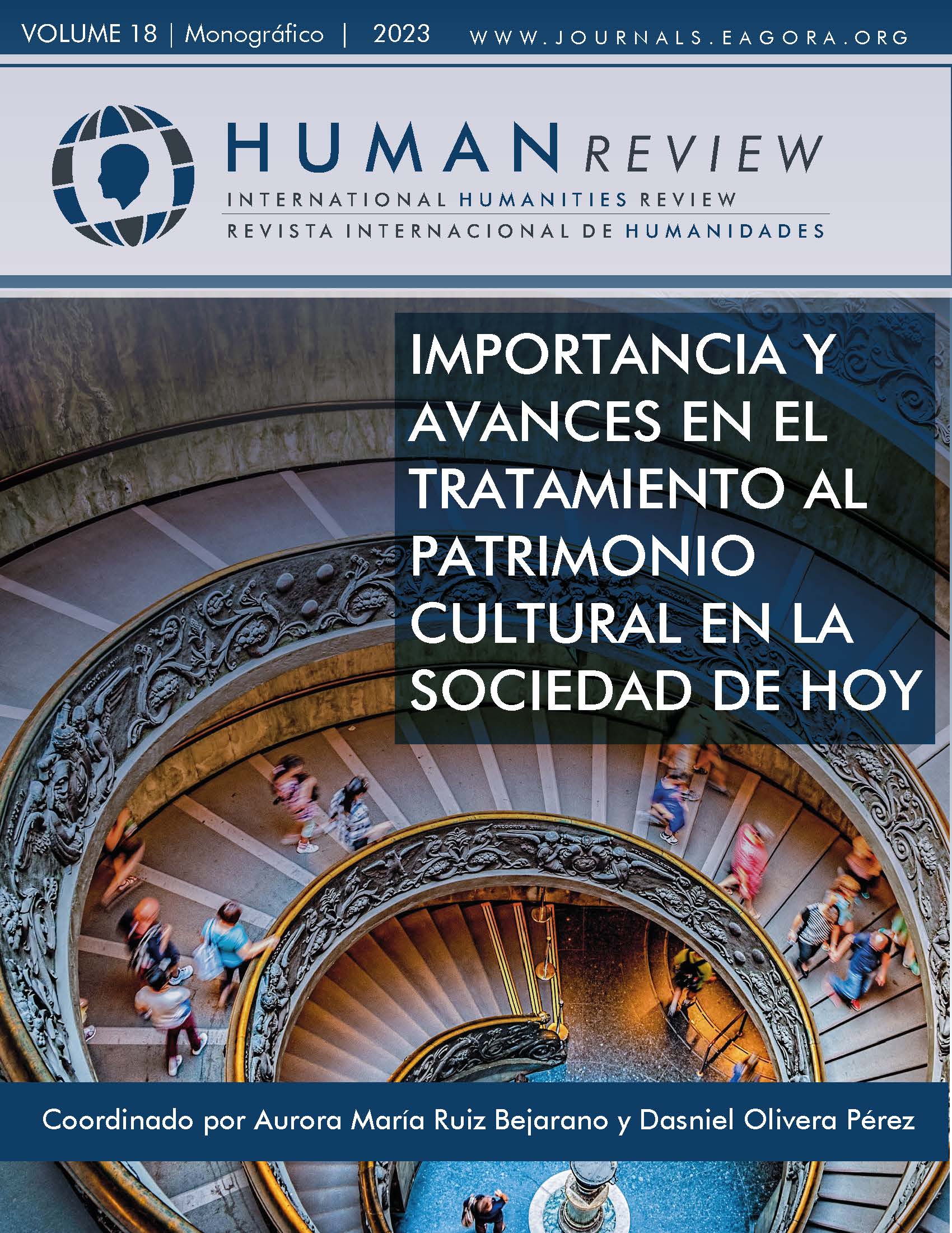 					Ver Vol. 18 Núm. 2 (2023): Monográfico: "Importancia y avances en el tratamiento al patrimonio cultural en la sociedad de hoy"
				