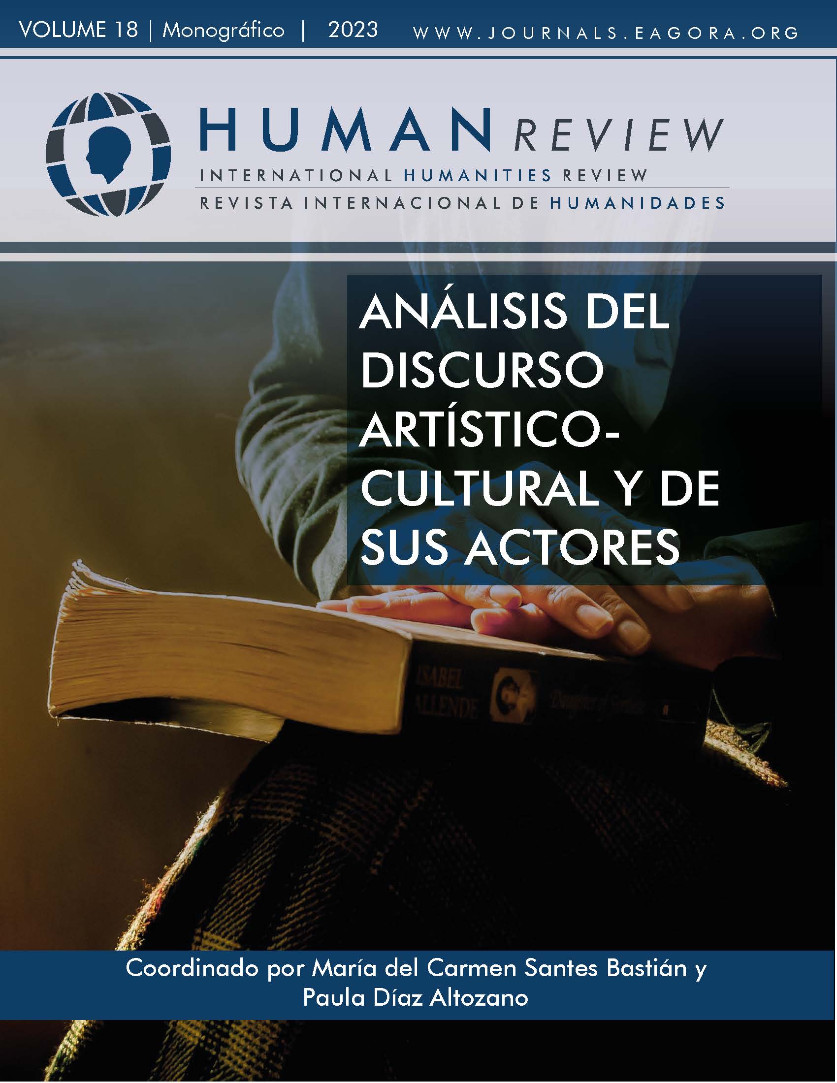 					Ver Vol. 18 Núm. 4 (2023): Monográfico: "Análisis del discurso artístico-cultural y de sus actores"
				