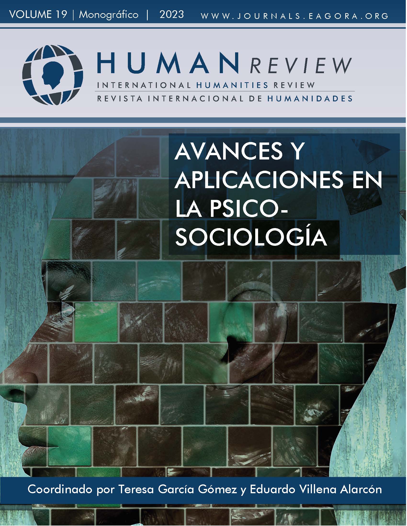					Ver Vol. 19 Núm. 1 (2023): Monográfico: "Avances y aplicaciones en la psico-sociología"
				